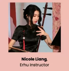 Nicole Liang, Erhu Instructor