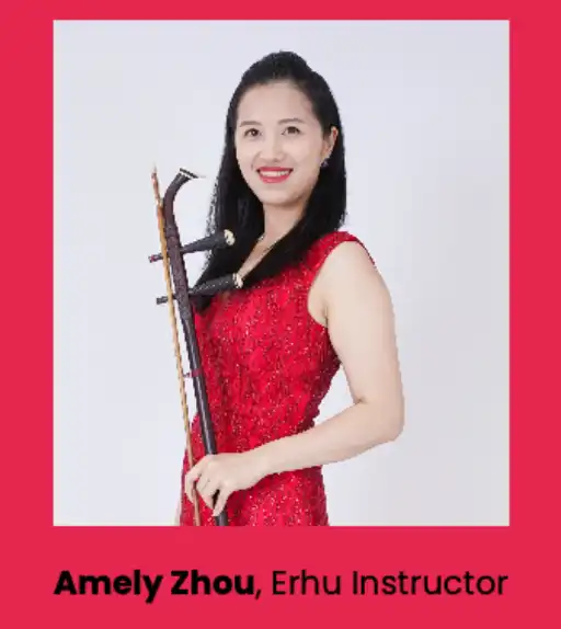 Amely Zhou, Erhu Instructor Amely Zhou, Erhu Instructor